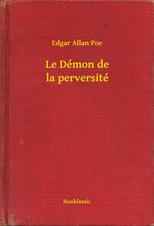 Cover of the book Le Démon de la perversité by Edgar Allan Poe, Booklassic