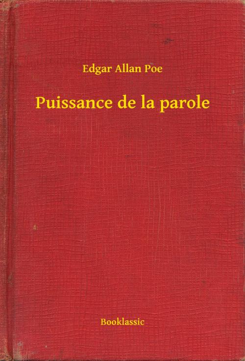 Cover of the book Puissance de la parole by Edgar Allan Poe, Booklassic
