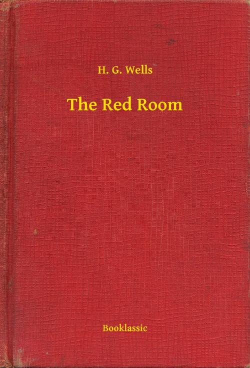 Cover of the book The Red Room by H. G. Wells, Booklassic
