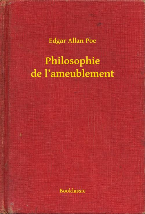 Cover of the book Philosophie de l’ameublement by Edgar Allan Poe, Booklassic