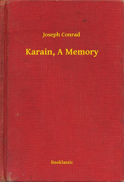 Cover of the book Karain, A Memory by Joseph Conrad, Booklassic