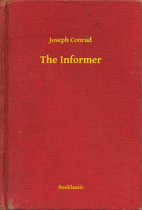 Cover of the book The Informer by Joseph Conrad, Booklassic