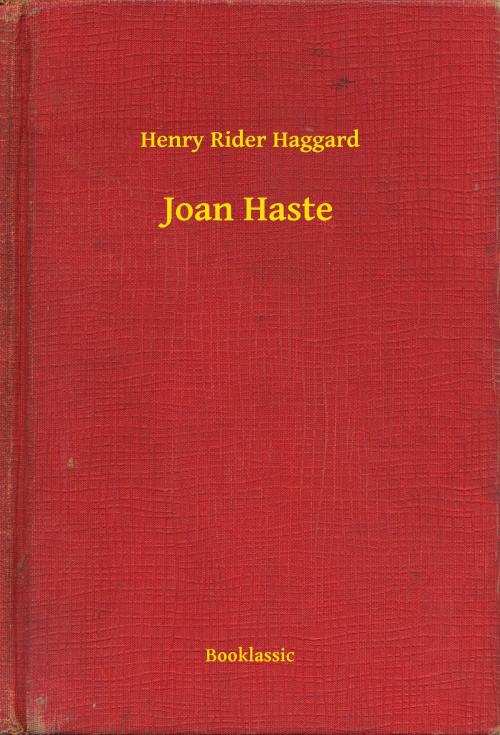 Cover of the book Joan Haste by Henry Rider Haggard, Booklassic