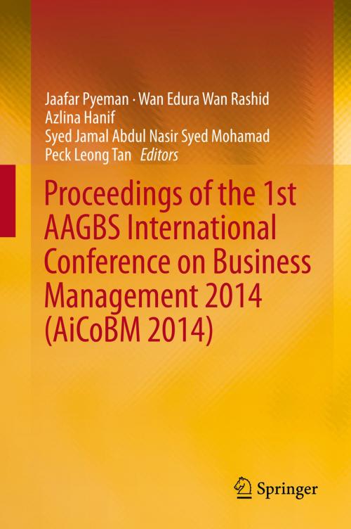 Cover of the book Proceedings of the 1st AAGBS International Conference on Business Management 2014 (AiCoBM 2014) by , Springer Singapore