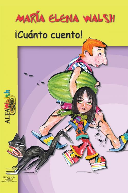 Cover of the book ¡Cuánto cuento! by María Elena Walsh, Penguin Random House Grupo Editorial Argentina