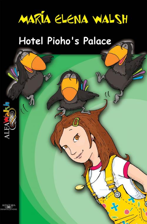 Cover of the book Hotel Pioho's Palace by María Elena Walsh, Penguin Random House Grupo Editorial Argentina