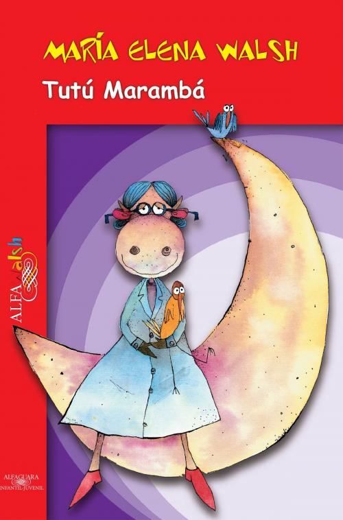 Cover of the book Tutú marambá by María Elena Walsh, Penguin Random House Grupo Editorial Argentina