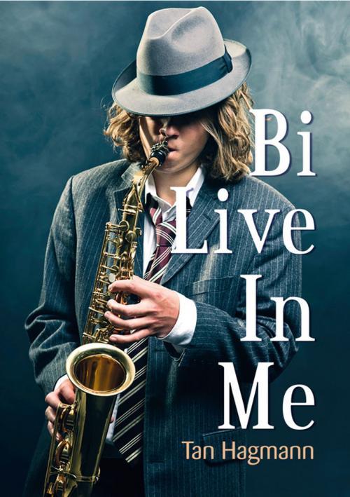 Cover of the book Bi Live In Me by Tan Hagmann, Éditions Textes Gais
