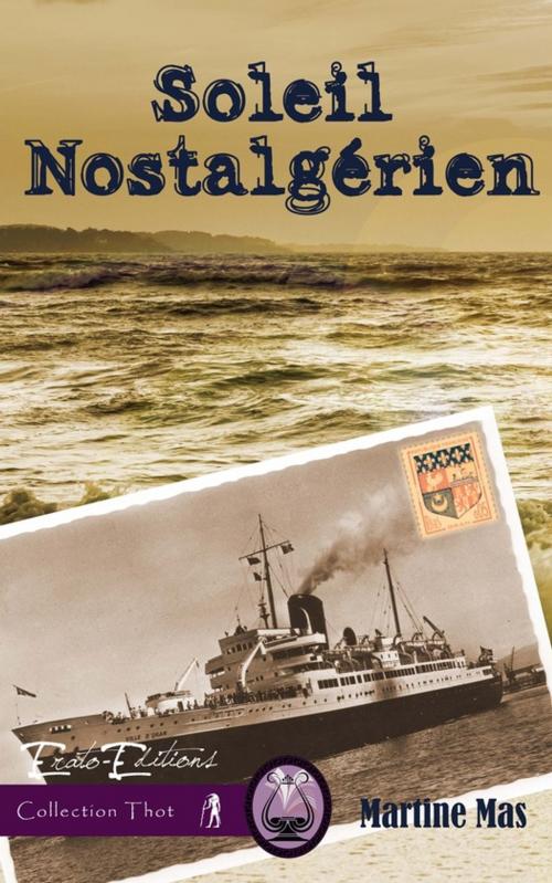 Cover of the book Soleil Nostalgérien by Martine Mas, Erato Editions