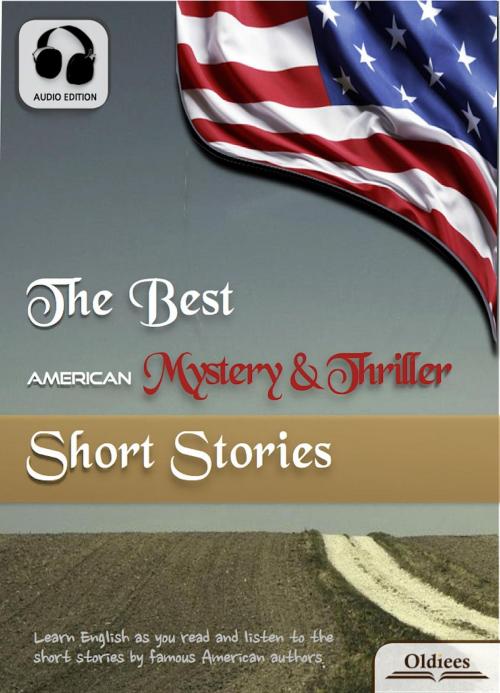 Cover of the book The Best American Mystery & Thriller Short Stories by Oldiees Publishing, O. Henry, Frank R. Stockton, Oldiees Publishing