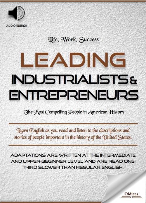 Cover of the book Leading Industrialists & Entrepreneurs by Oldiees Publishing, Oldiees Publishing