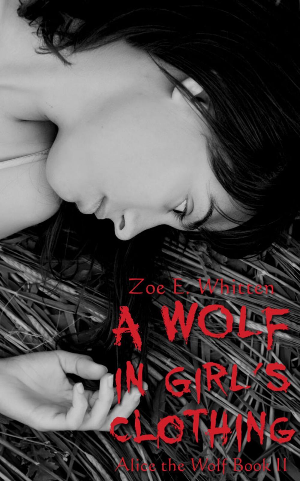 Big bigCover of A Wolf in Girl's Clothing (Alice the Wolf Book 2)