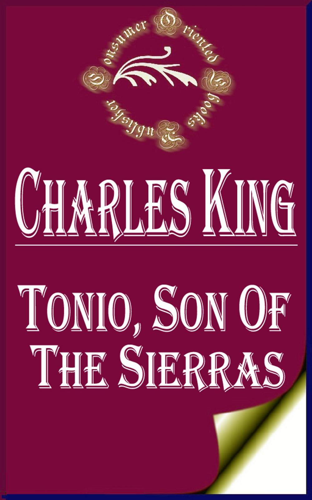 Big bigCover of Tonio, Son of the Sierras: A Story of the Apache War
