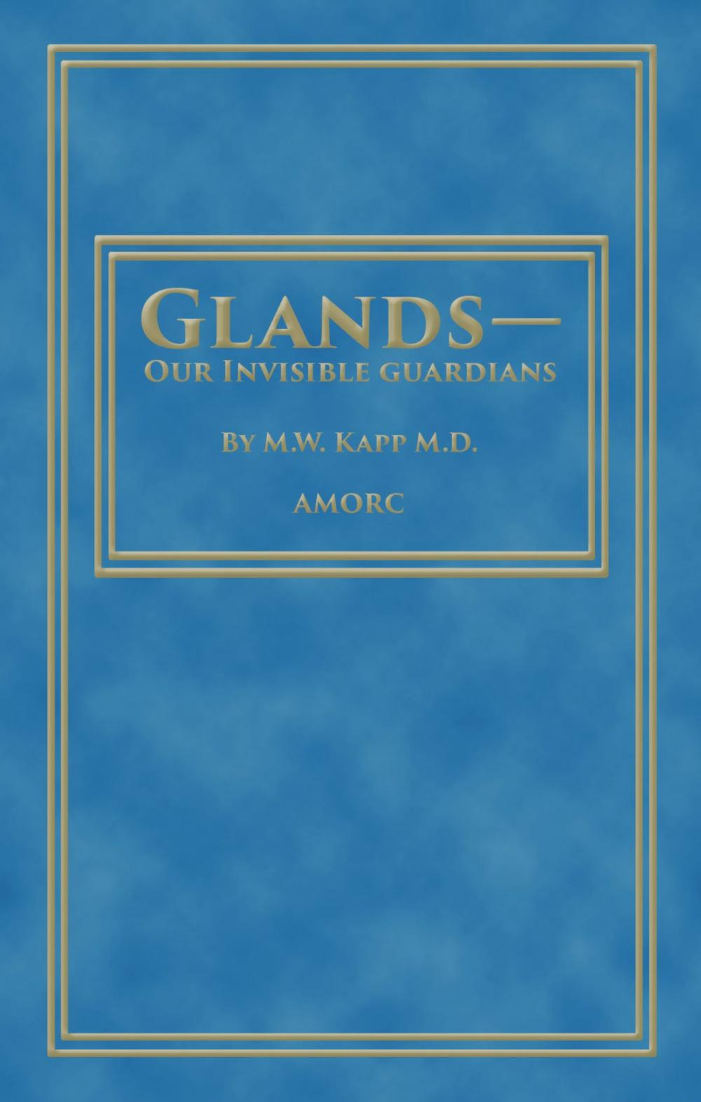 Big bigCover of Glands—Our Invisible Guardians