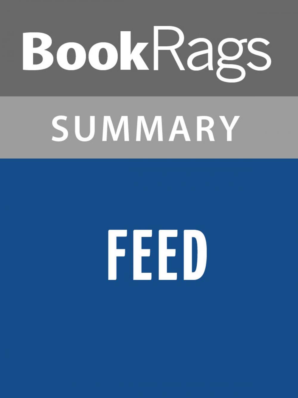 Big bigCover of Feed by Matthew Tobin Anderson Summary & Study Guide