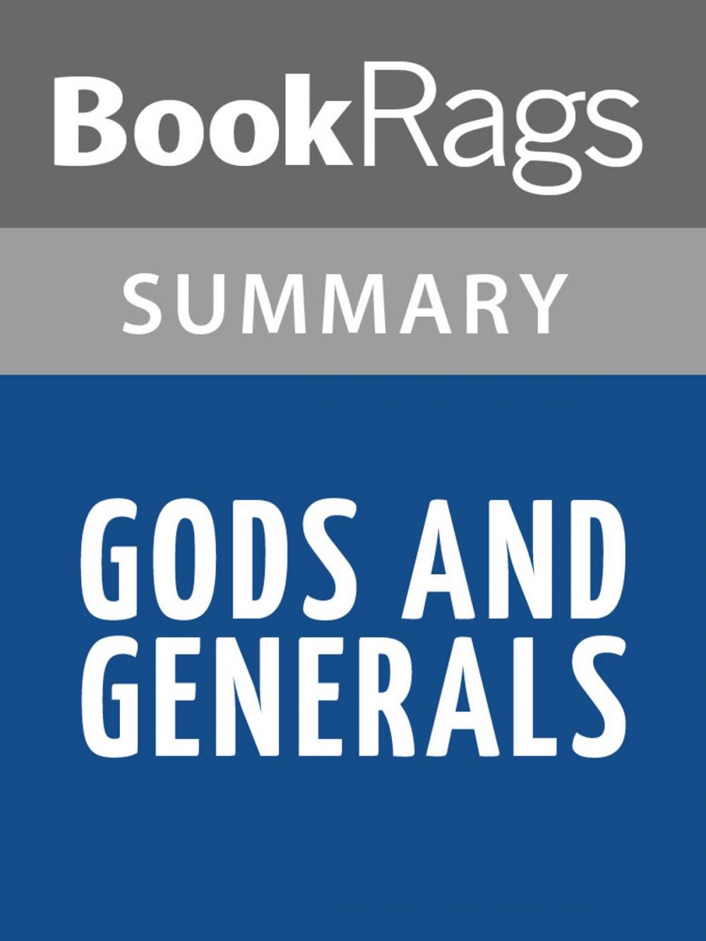 Big bigCover of Gods and Generals by Jeffrey Shaara Summary & Study Guide