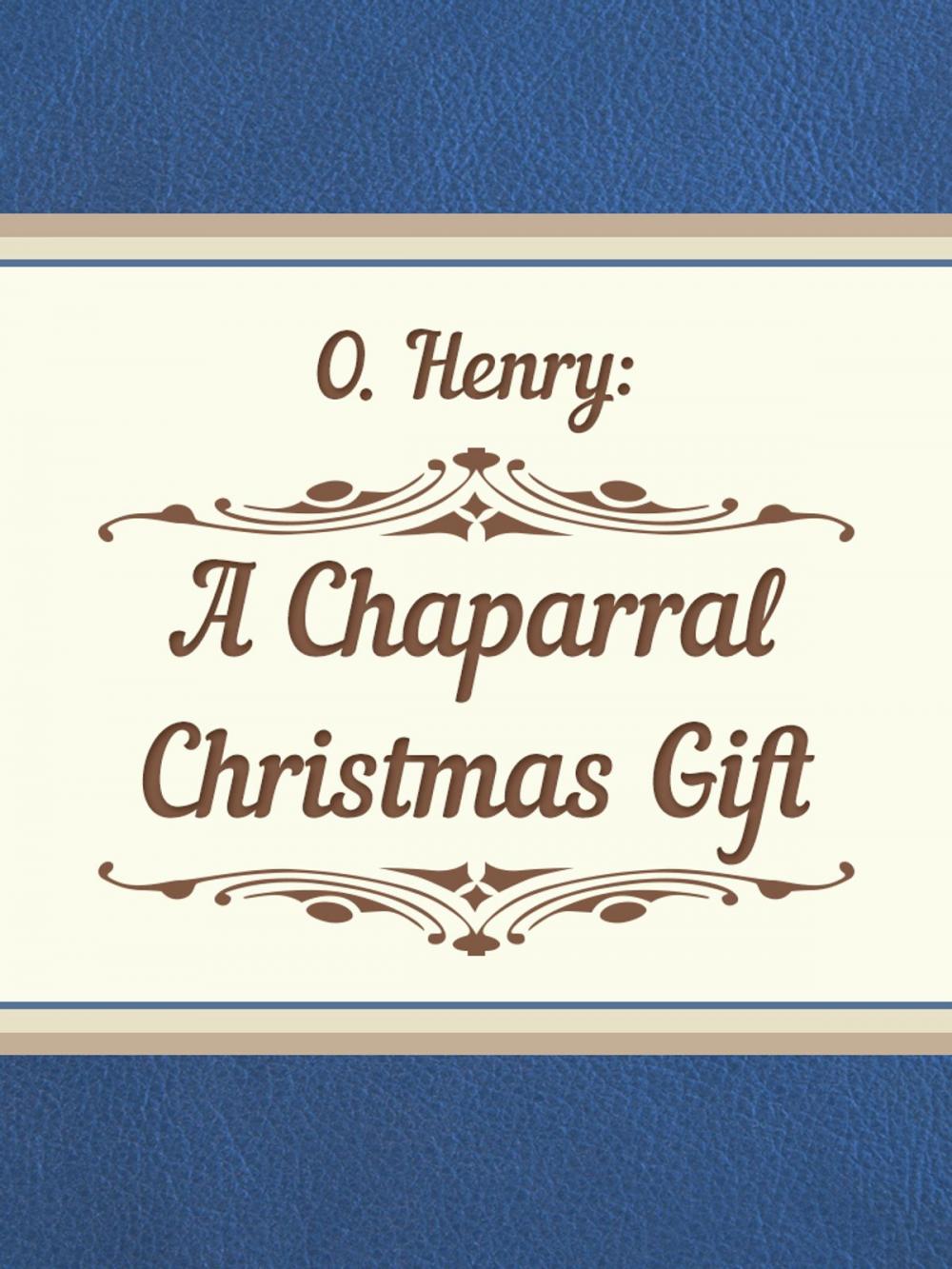 Big bigCover of A Chaparral Christmas Gift