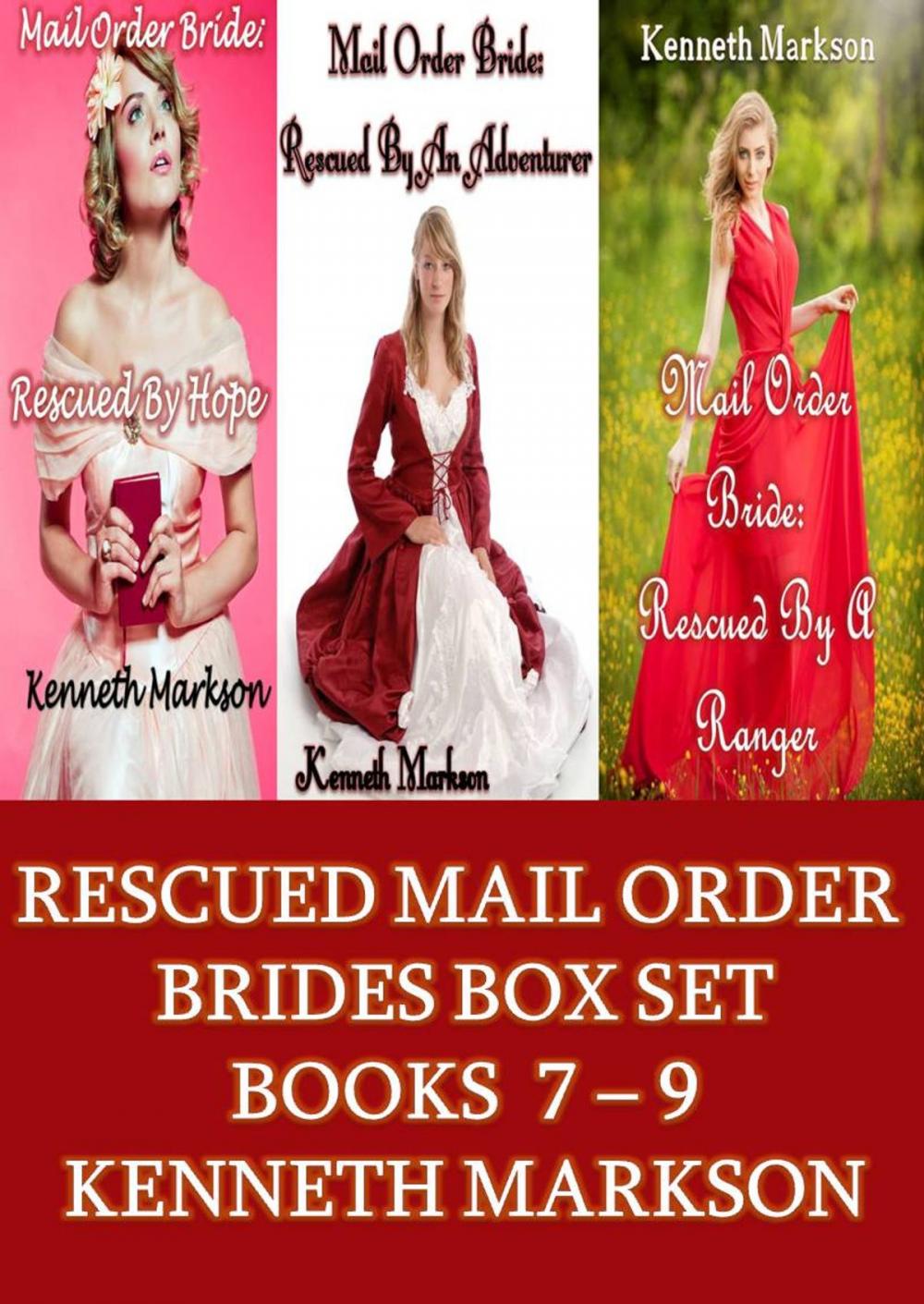 Big bigCover of Rescued Mail Order Brides Box Set - Books 7-9: A Historical Mail Order Bride Western Victorian Romance Collection