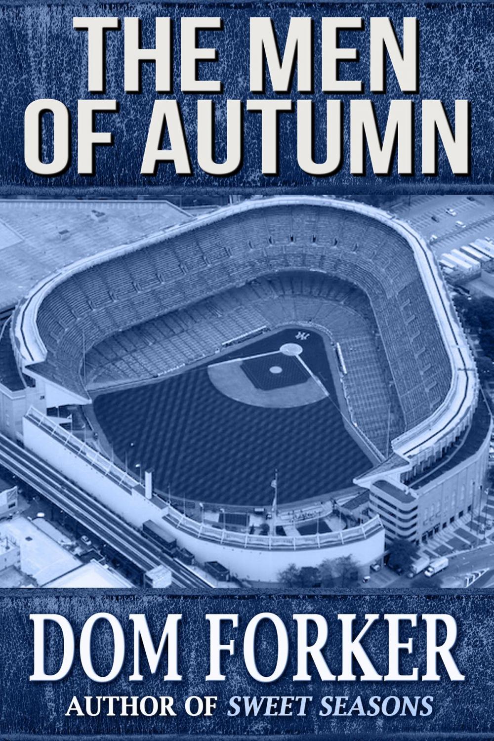 Big bigCover of The Men of Autumn: An Oral History of the 1949-53 World Champion New York Yankees
