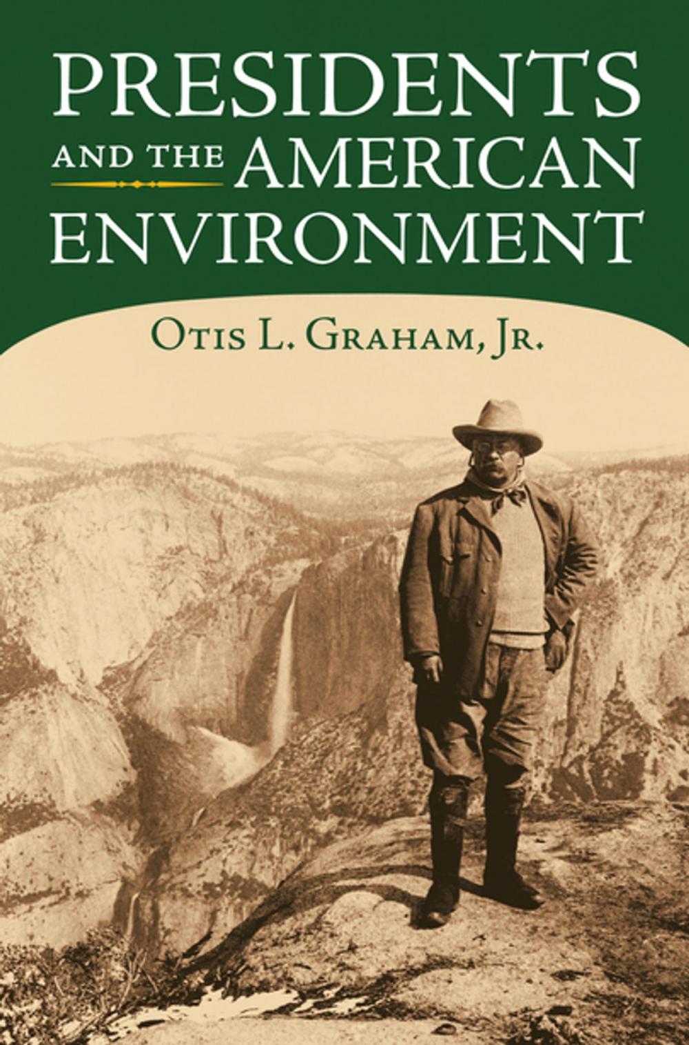 Big bigCover of Presidents and the American Environment