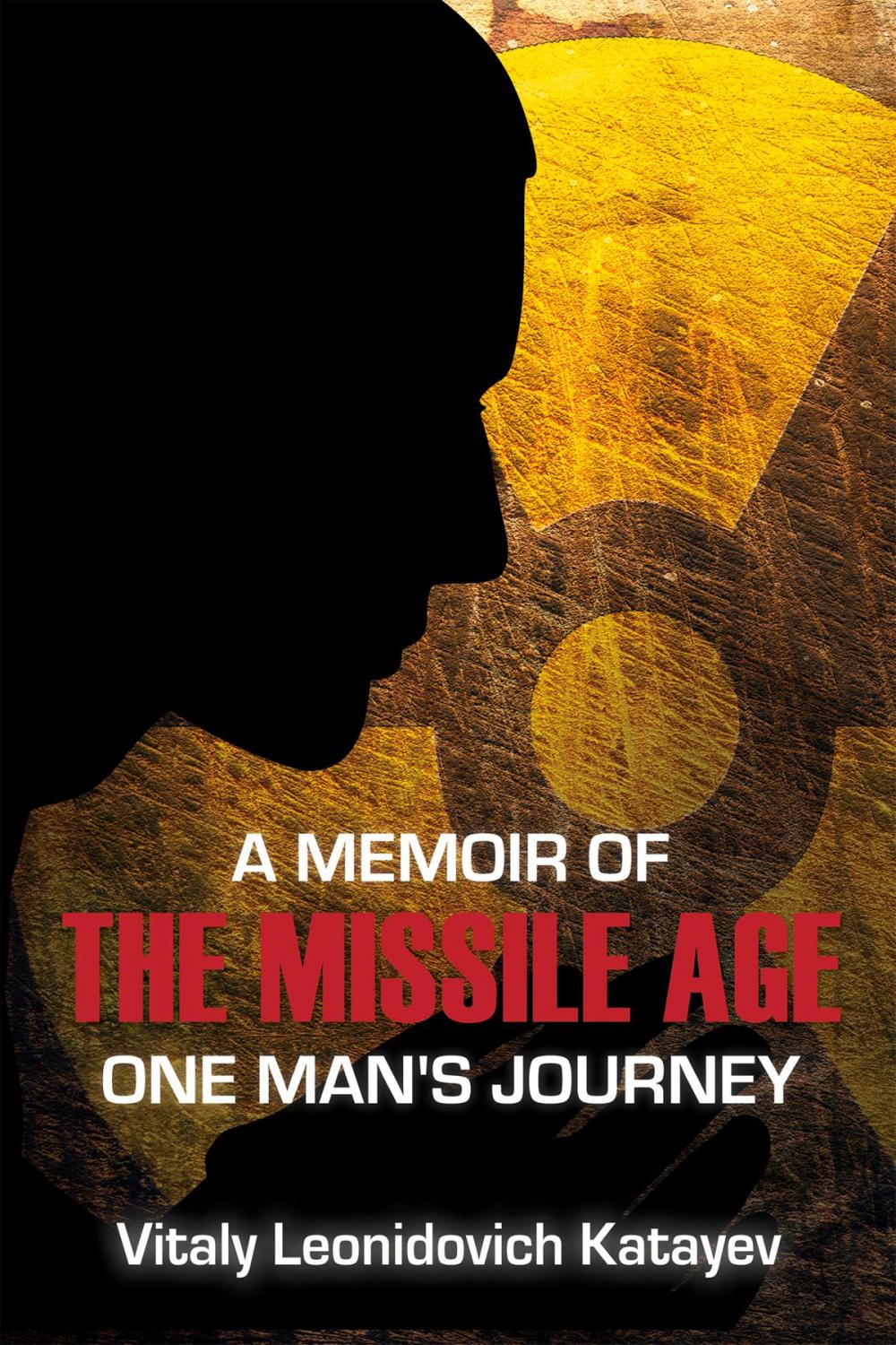 Big bigCover of A Memoir of the Missile Age