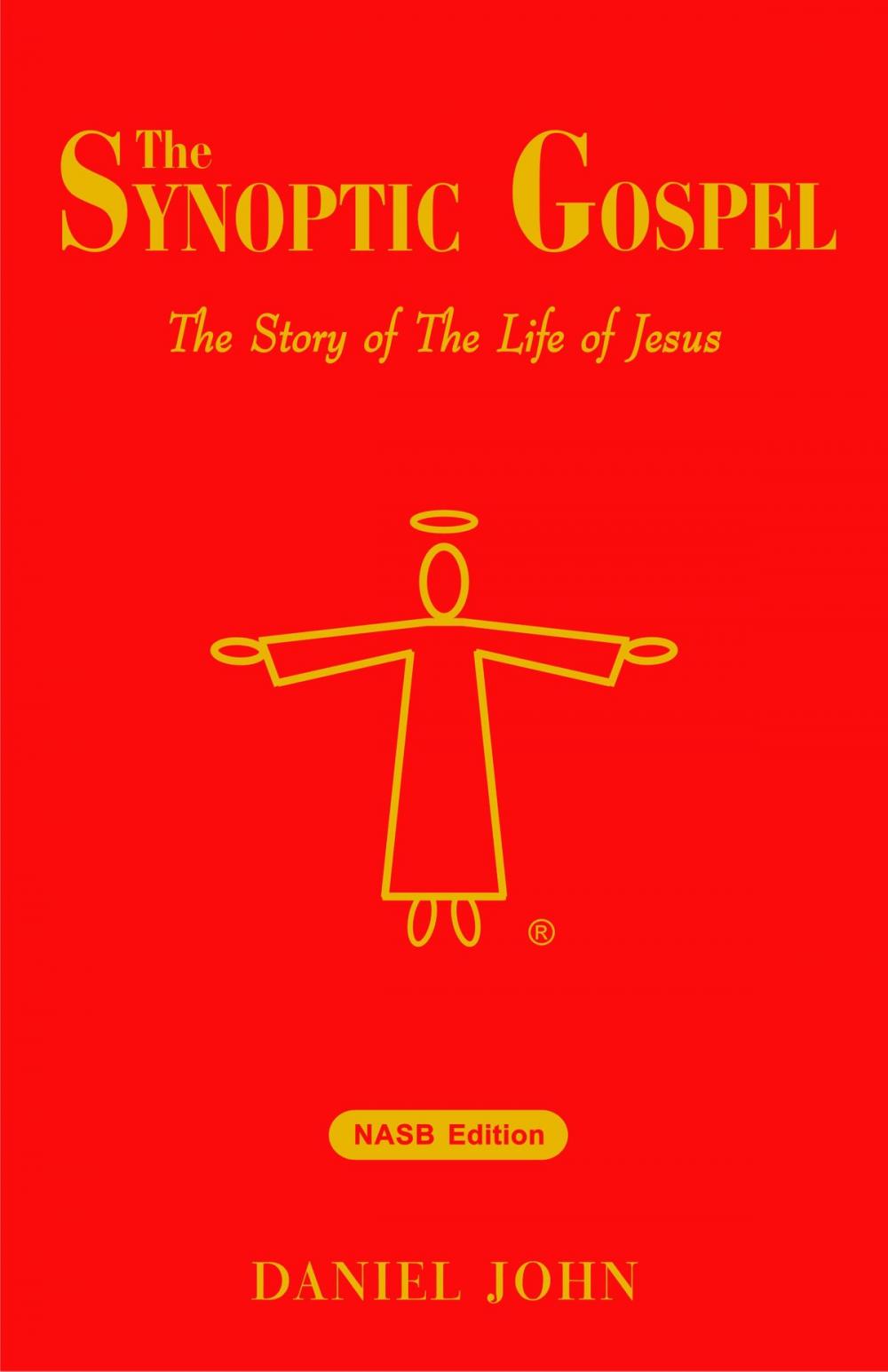 Big bigCover of The Synoptic Gospel: The Story of The Life of Jesus