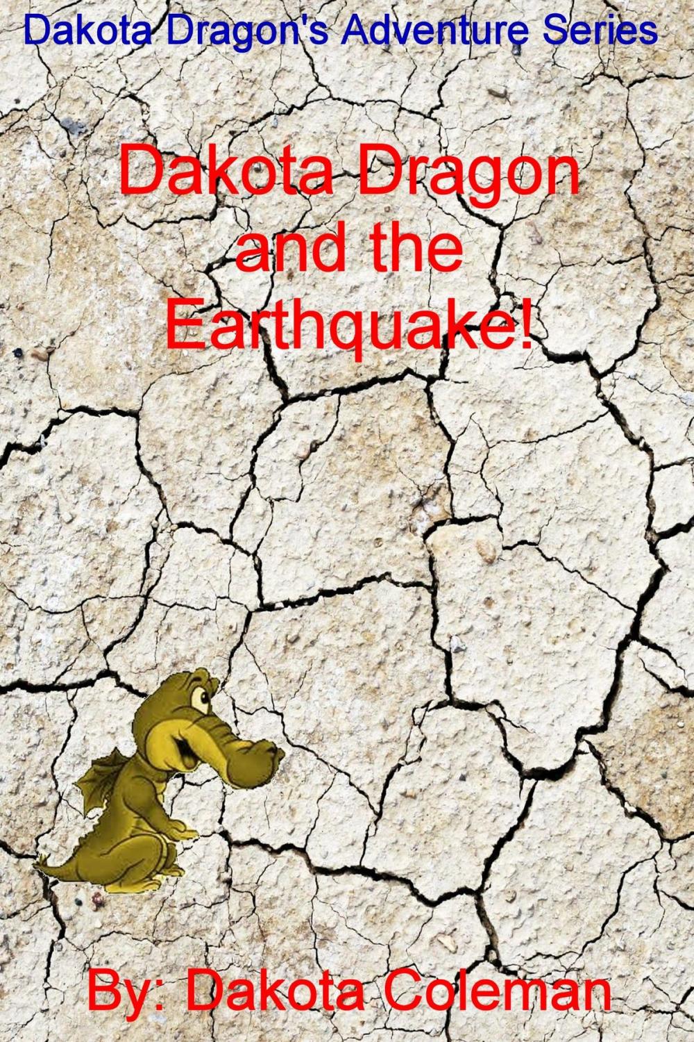 Big bigCover of Dakota Dragon and the Earthquake