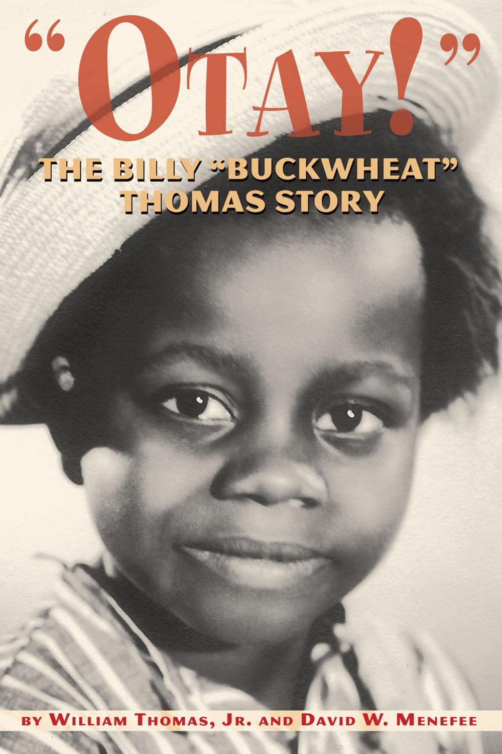 Big bigCover of Otay! The Billy "Buckwheat" Thomas Story