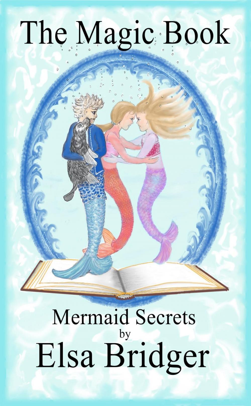 Big bigCover of The Magic Book Series, Book 2: Mermaid Secrets