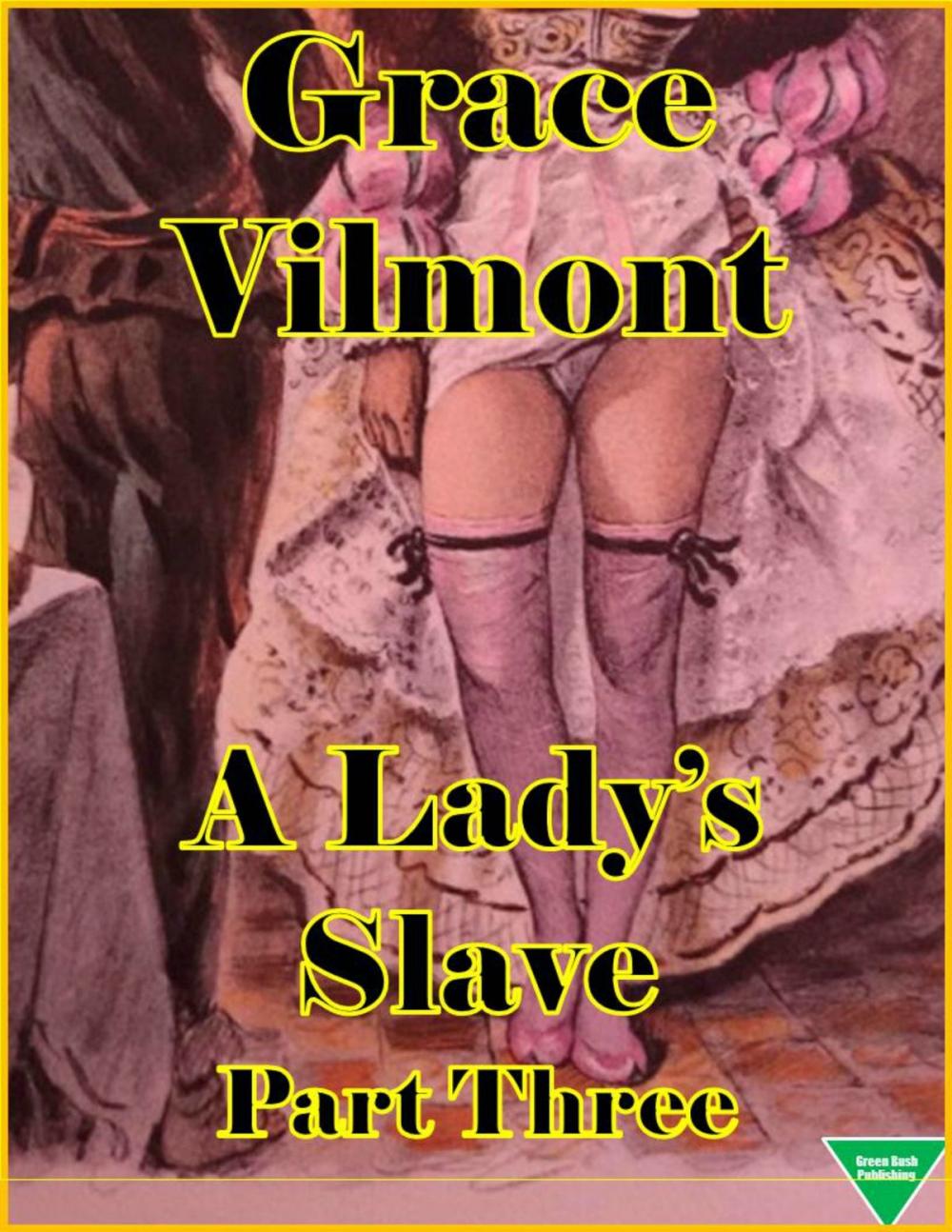 Big bigCover of A Lady’s Slave Part Three