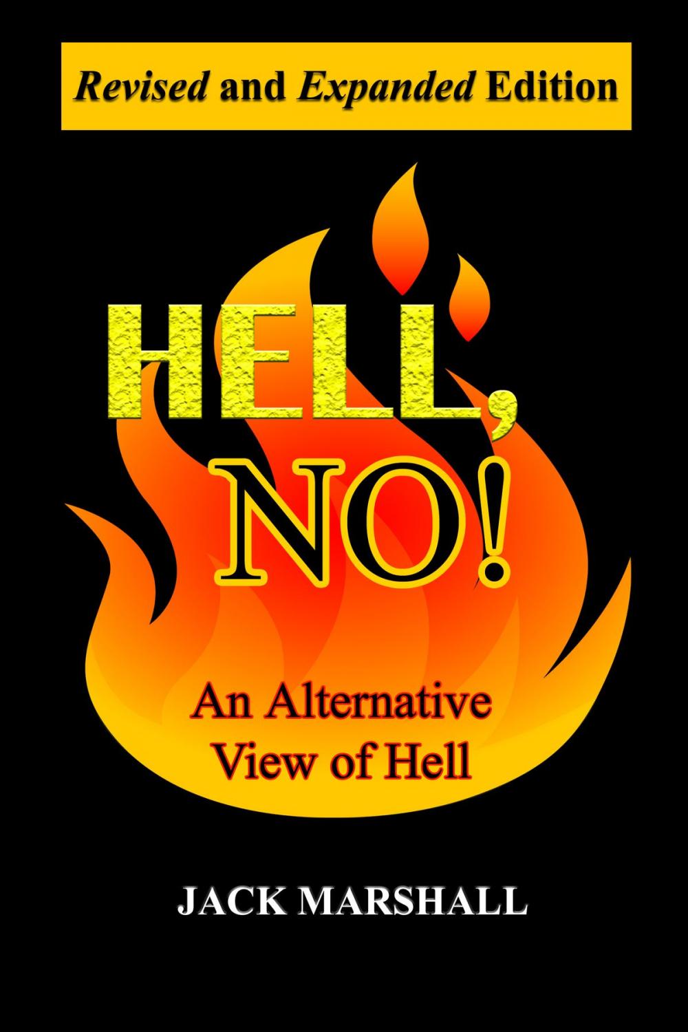 Big bigCover of Hell, No! An Alternative View of Hell