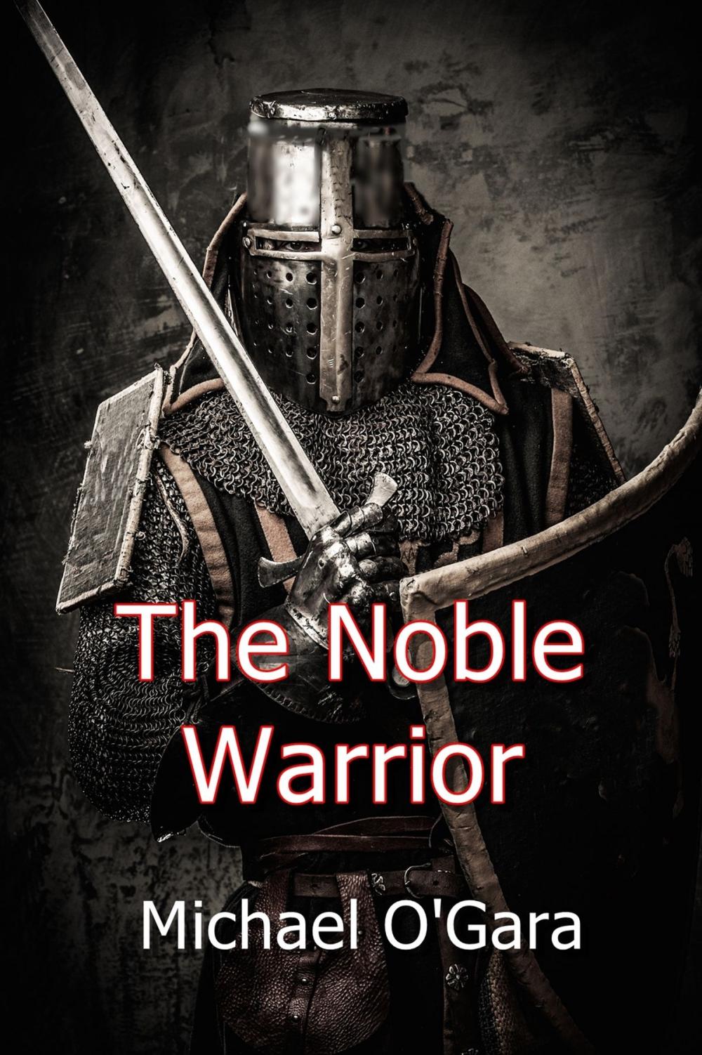 Big bigCover of The Noble Warrior