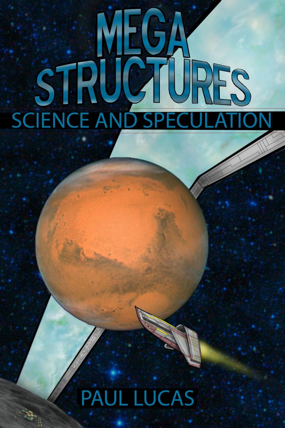 Big bigCover of Megastructures: Science And Speculation