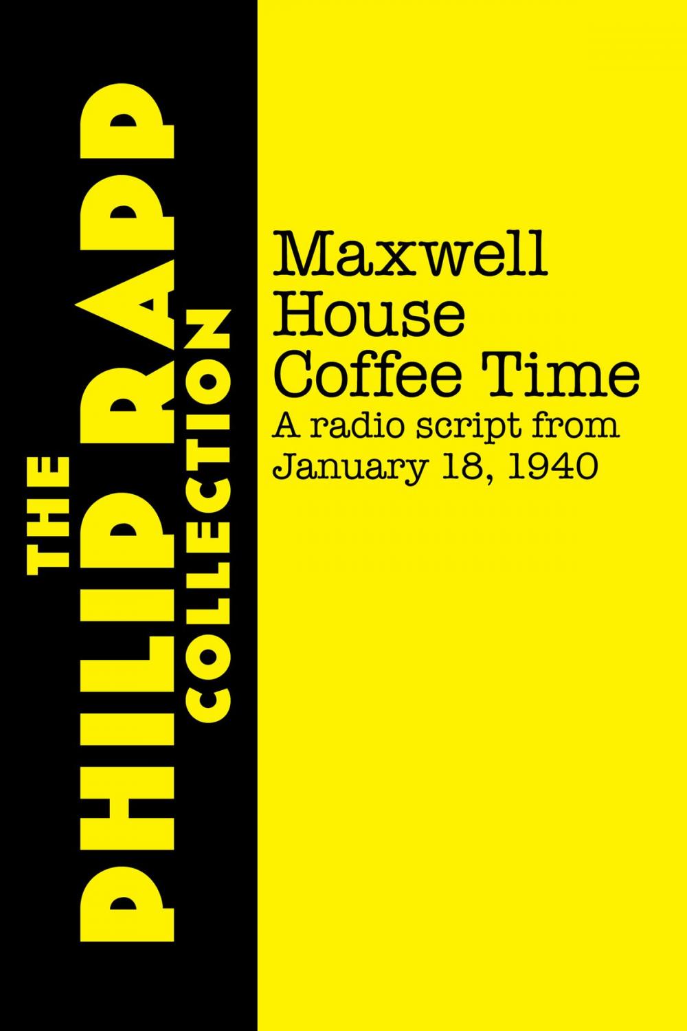 Big bigCover of Maxwell House Coffee Time: January 18, 1940 (radio script)