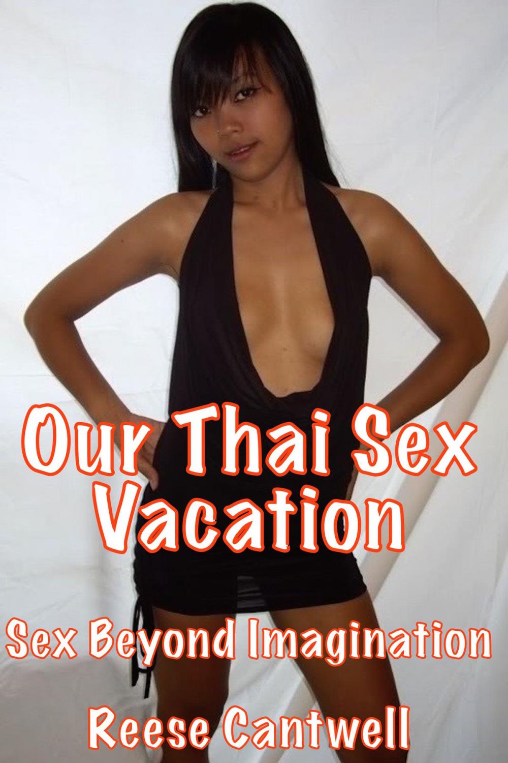 Big bigCover of Our Thai Sex Vacation: Book One: Sex Beyond Imagination