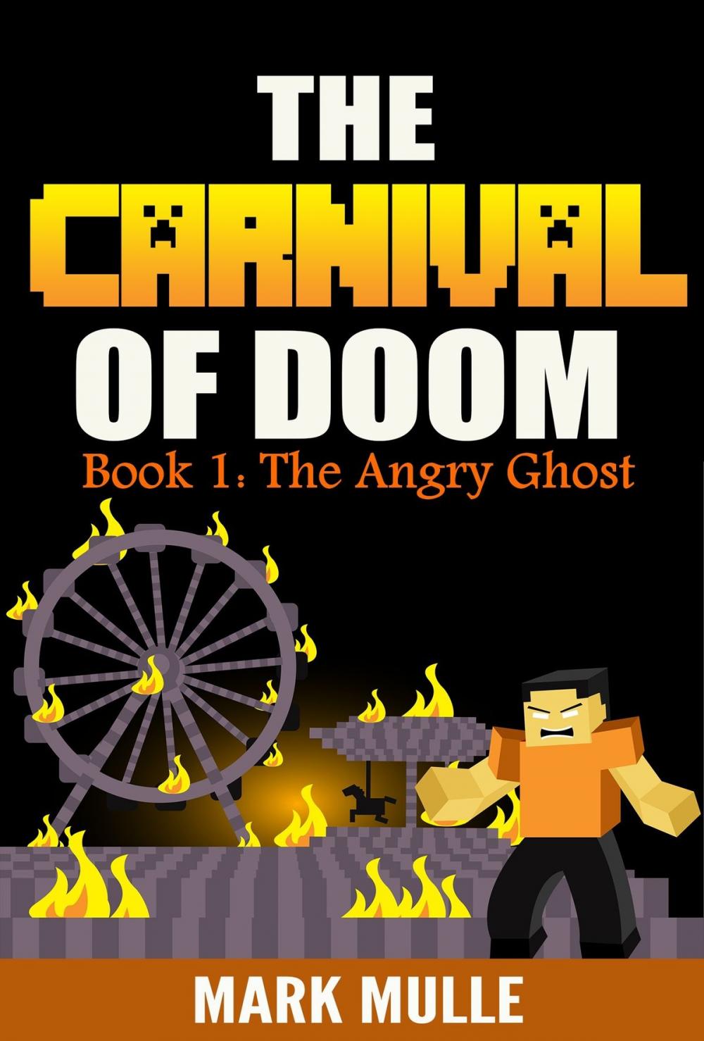Big bigCover of Carnival of Doom, Book 1: The Angry Ghost