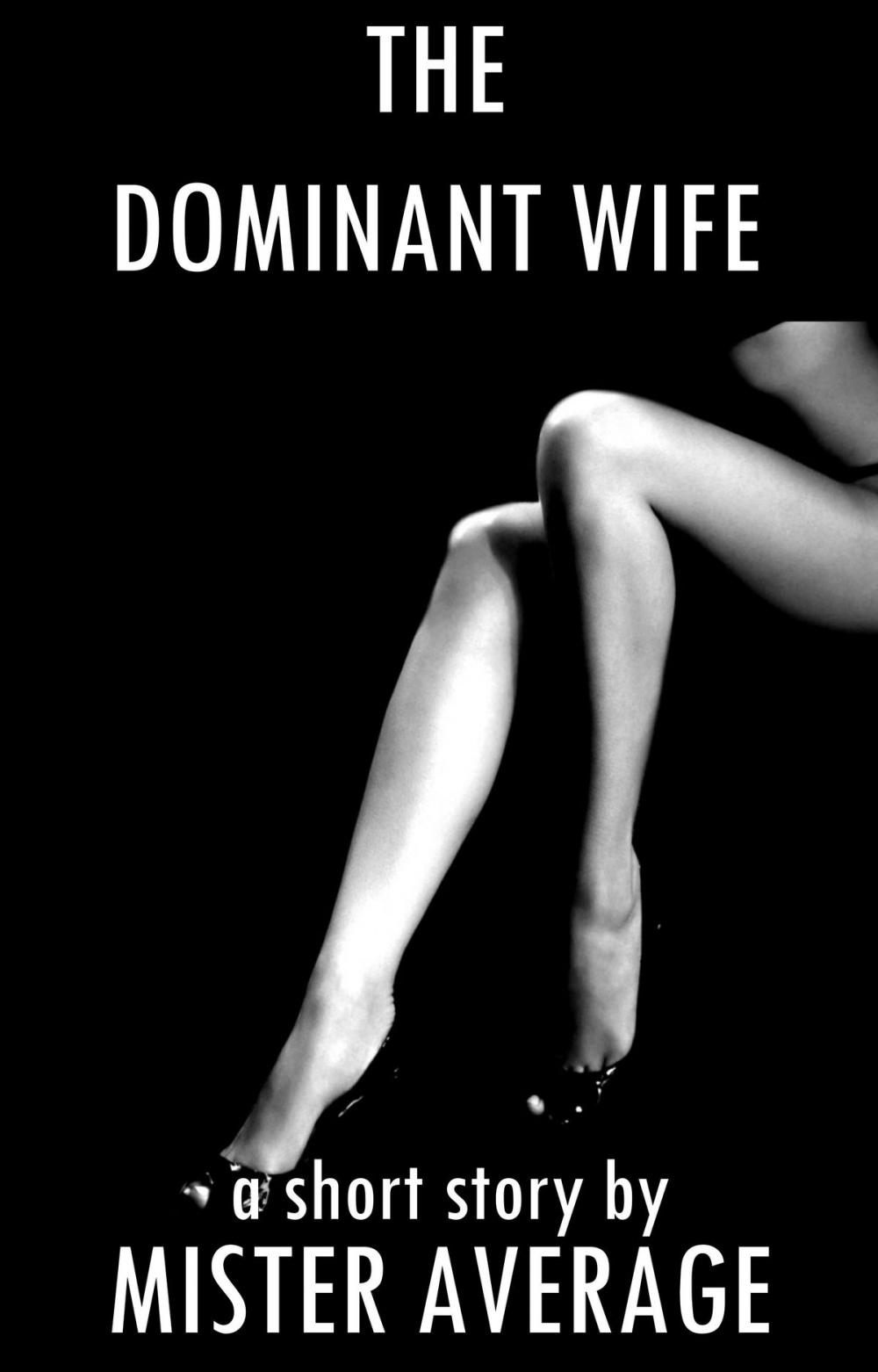 Big bigCover of The Dominant Wife