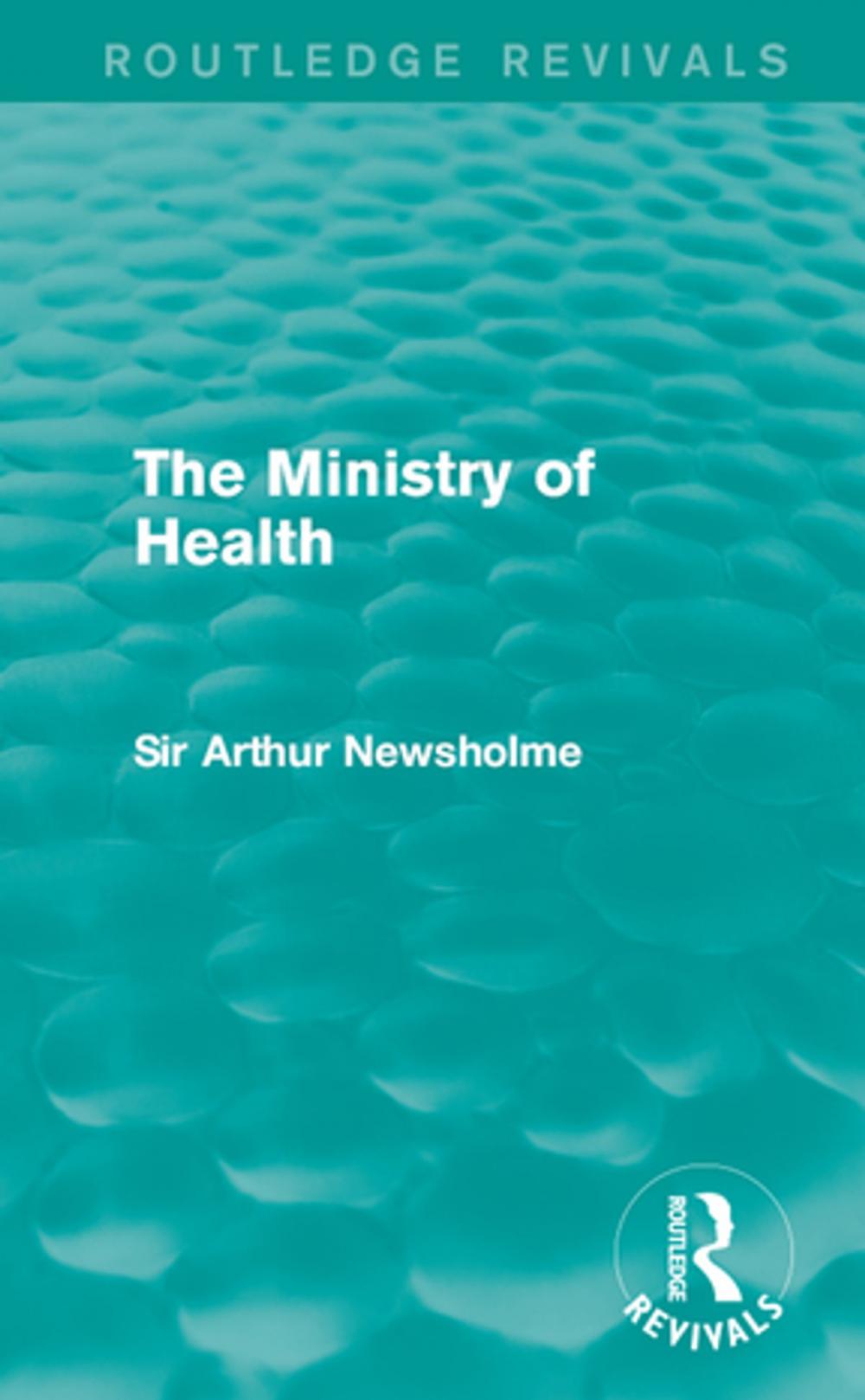 Big bigCover of The Ministry of Health (Routledge Revivals)