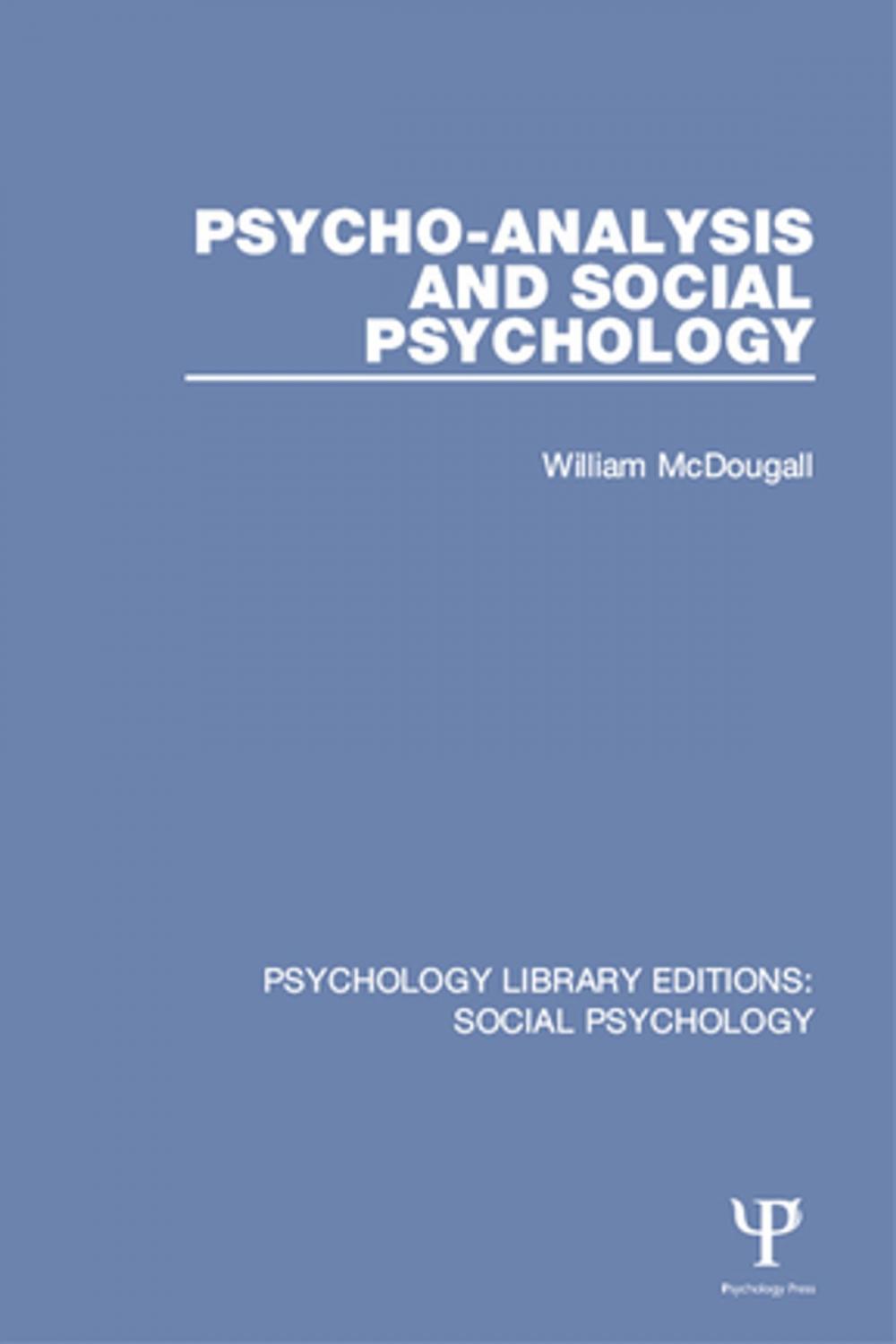 Big bigCover of Psycho-Analysis and Social Psychology
