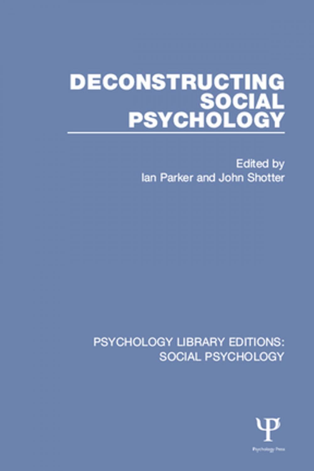 Big bigCover of Deconstructing Social Psychology