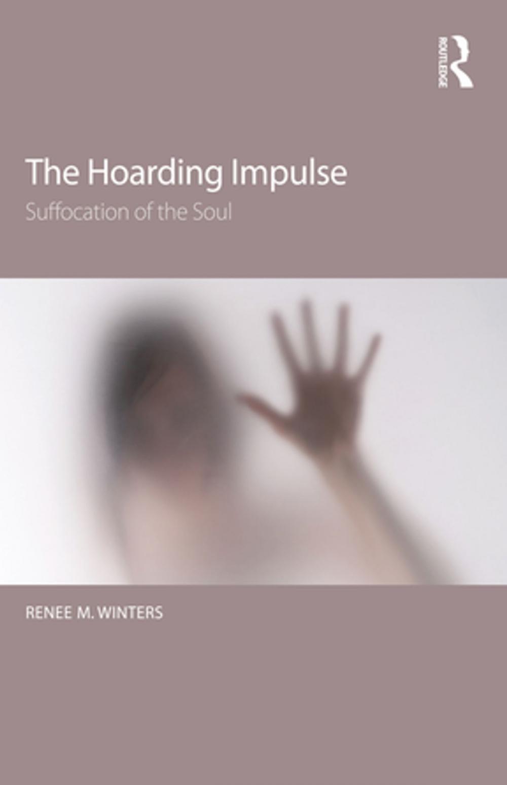 Big bigCover of The Hoarding Impulse