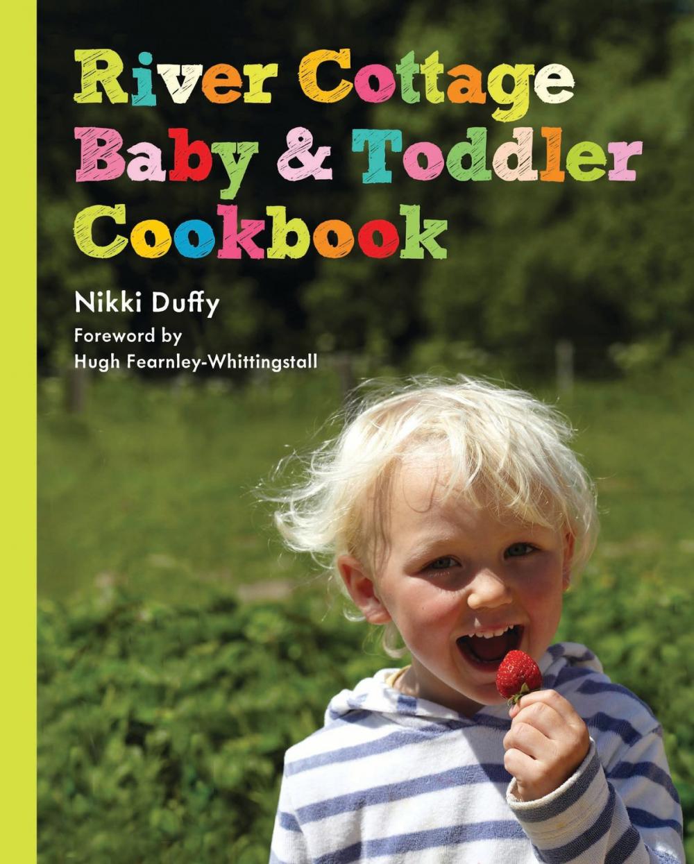 Big bigCover of River Cottage Baby and Toddler Cookbook