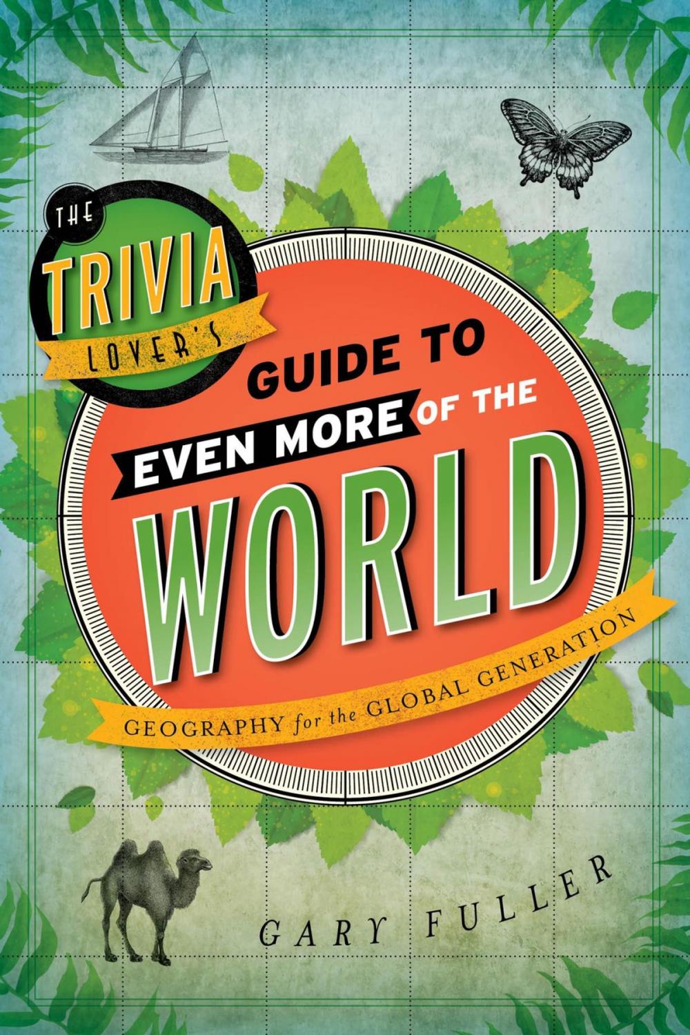 Big bigCover of The Trivia Lover's Guide to Even More of the World