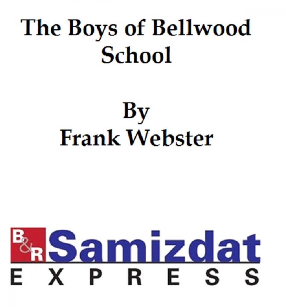 Big bigCover of The Boys of Bellwood School or Frank Jorday's Triumph