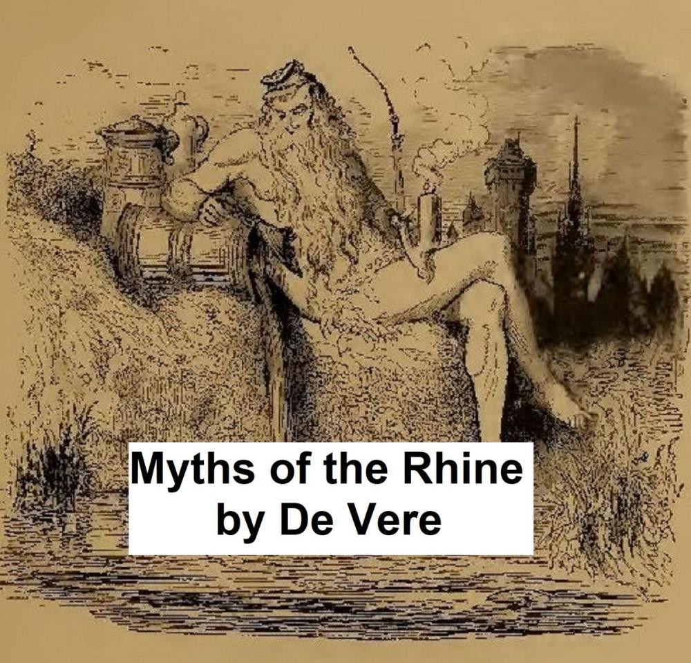 Big bigCover of Myths of the Rhine (Illustrated)