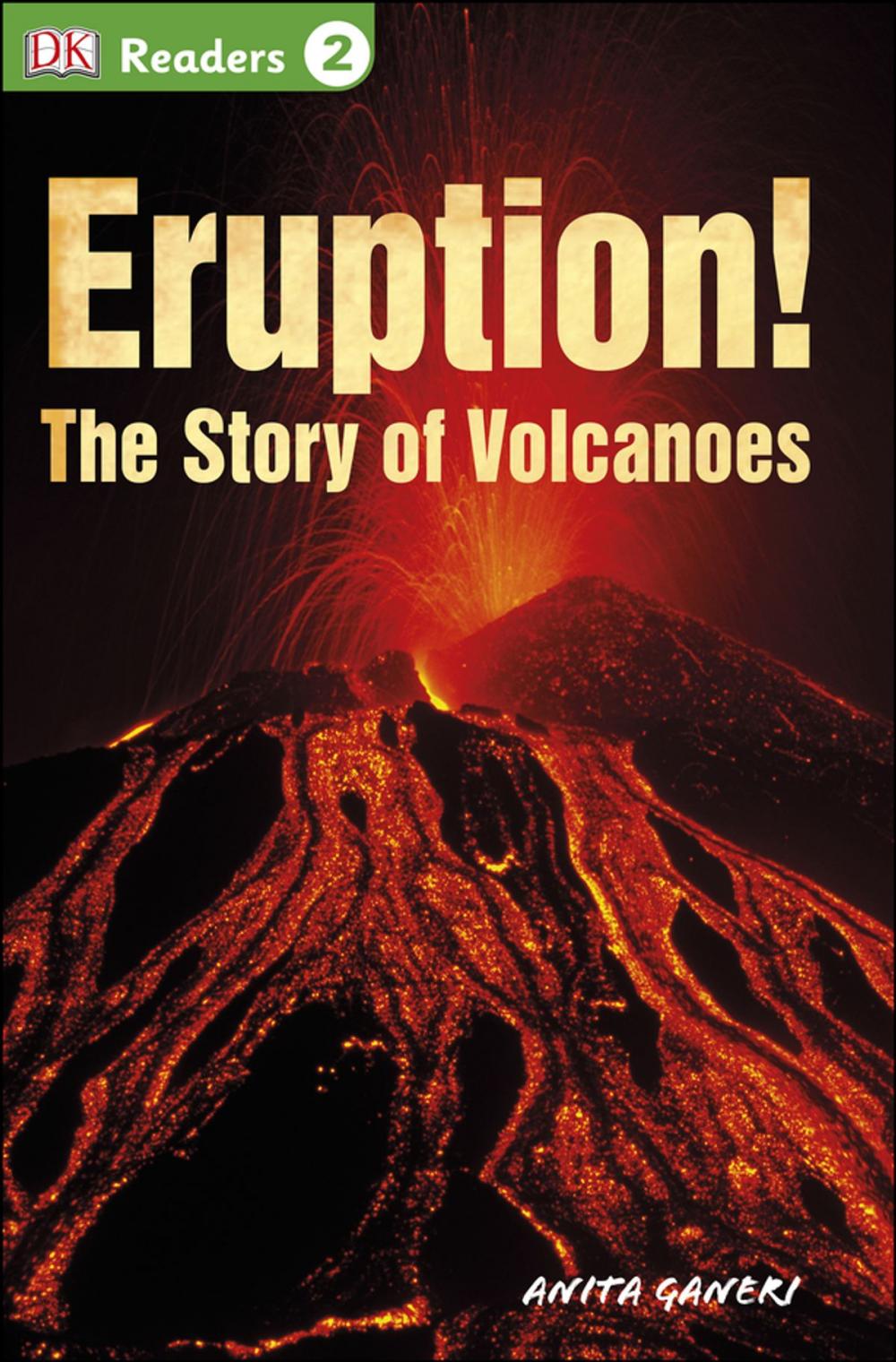 Big bigCover of DK Readers L2: Eruption!: The Story of Volcanoes