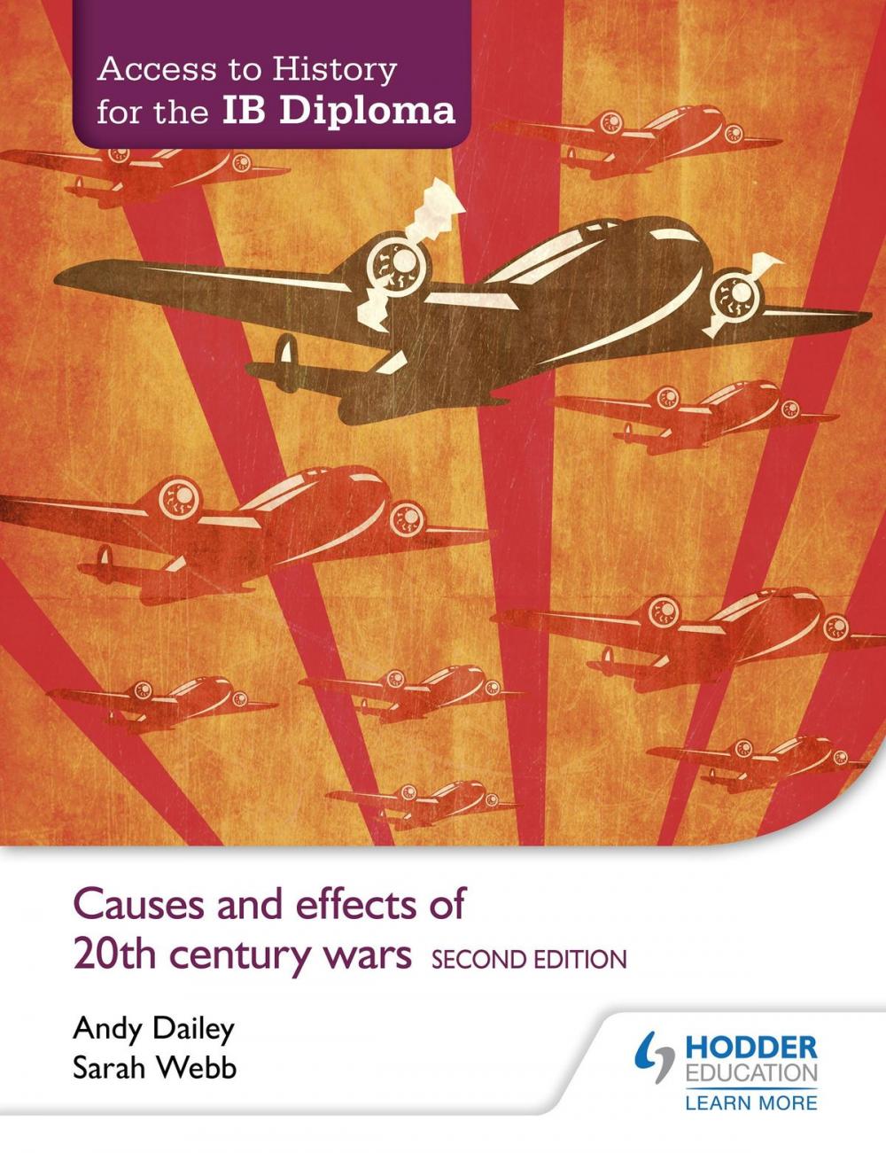Big bigCover of Access to History for the IB Diploma: Causes and effects of 20th-century wars Second Edition