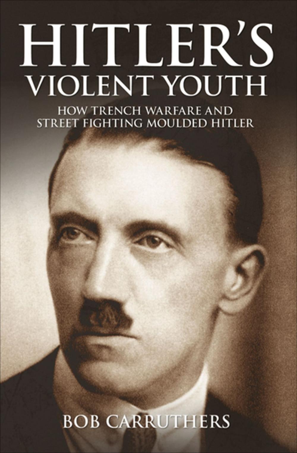 Big bigCover of Hitler's Violent Youth