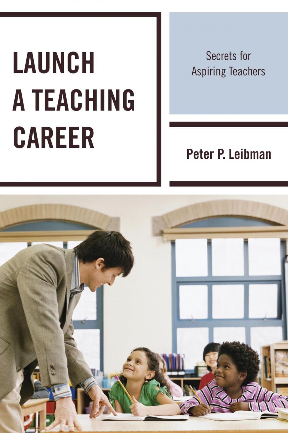 Big bigCover of Launch a Teaching Career