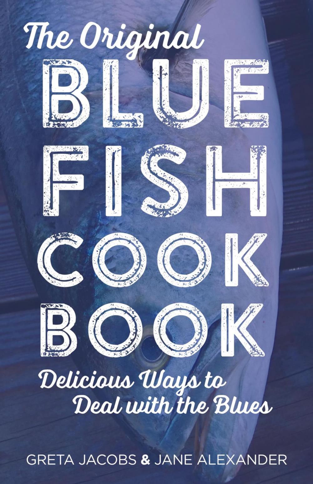Big bigCover of The Original Bluefish Cookbook
